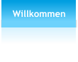 Willkommen